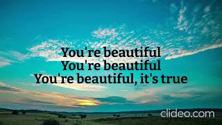 Your Beautiful By James Blunt - Lyrics