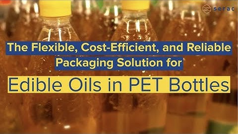 Serac COMBOX (Blow-Fill-Cap) for Edible and Cooking Oils in PET Bottles