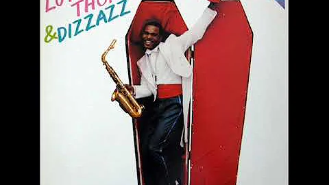 LUTHER THOMAS AND DIZZAZZ * NERVOUS BREAKDOWN