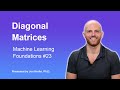 Master Diagonal Matrices: Key Concepts for Machine Learning 🚀