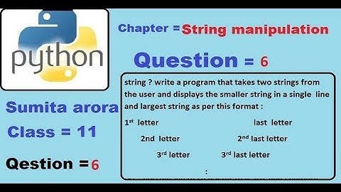 On what principles does python compare two string? Write a program that takes two strings from the