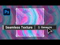 Make any texture seamless with generative fill  photoshop tutorial