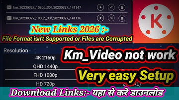 Km video not working l Kinemaster Can