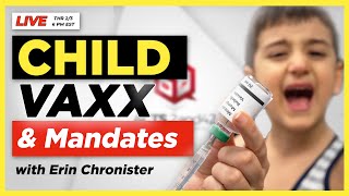 Child VAXX & Mandates with Erin Chronister | Acts2and42 Podcast