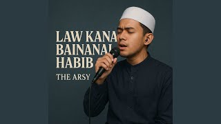 Law Kana Bainanal Habib
