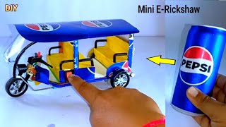 You can do it! How to make Mini Battery Rickshaw with Pepsi can!DIY