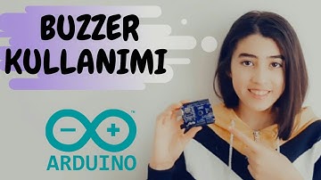 ARDUİNO - BUZZER KULLANIMI
