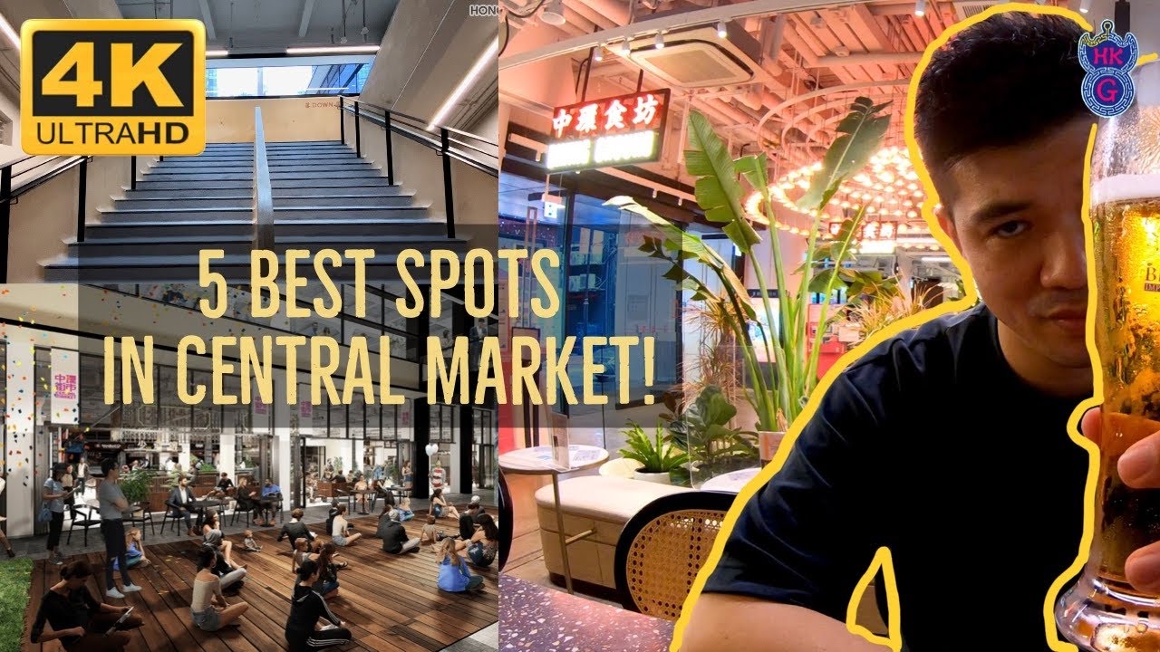 How to Enjoy the 5 Best Spots in Central Market？