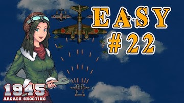 1945 AIR FORCE   |   NO DAMAGE    |    Level  22  Easy