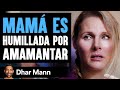 Mamá Avergonzada Por Amamantar En Un Avión El Final Es Impactante | Dhar Mann