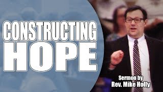 BPUMC Sermon: Constructing Hope, by Rev. Mike Holly