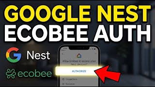 How to authorize Google Nest with Ecobee - Complete Guide