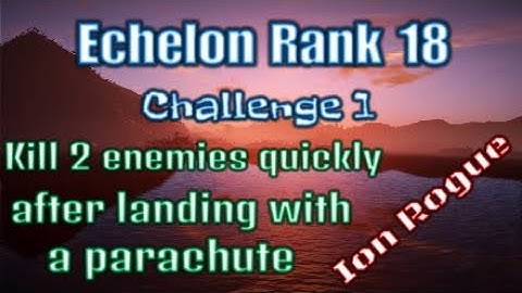 Ghost Recon Breakpoint  Echelon Rank 18 challenge 1