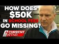 $50k goes missing after principal suddenly leaves | A Current Affair