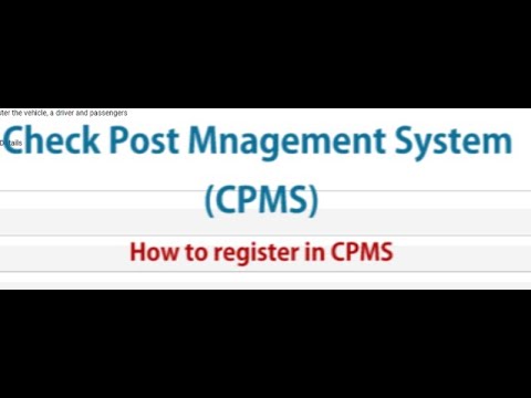 How to register in Check Post Management System (CPMS)