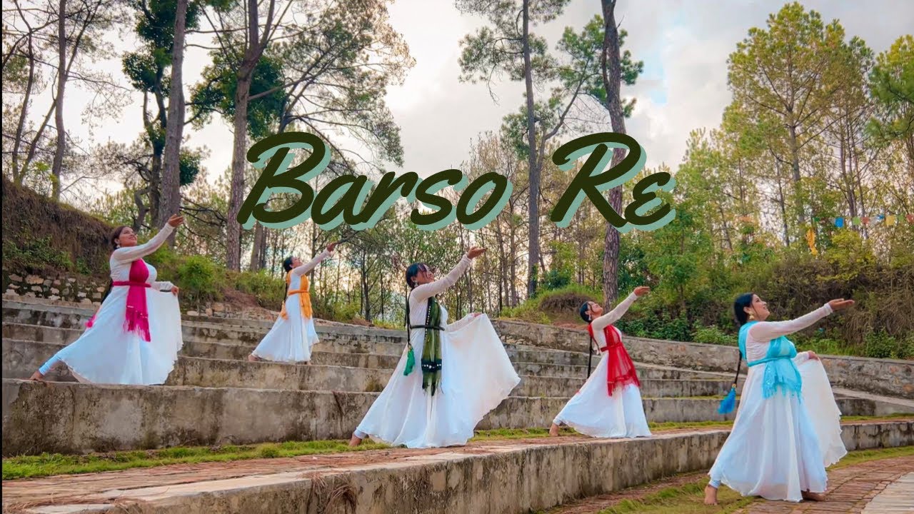 Barso Re  Nritya Troops Nepal  Cover Dance Choreography 