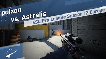 poizon vs. Astralis - ESL Pro League Season 12 Europe