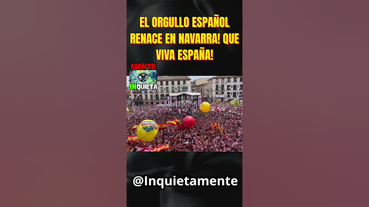 SPANISH PRIDE IS REBORN IN NAVARRE! LONG LIVE SPAIN!
