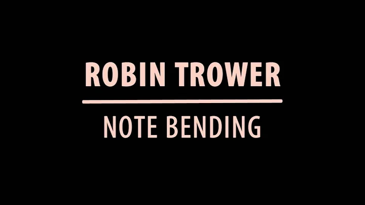 Robin Trower teaches his Notebending guitar techni...