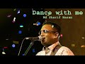 Dance with me  md sharif hasan