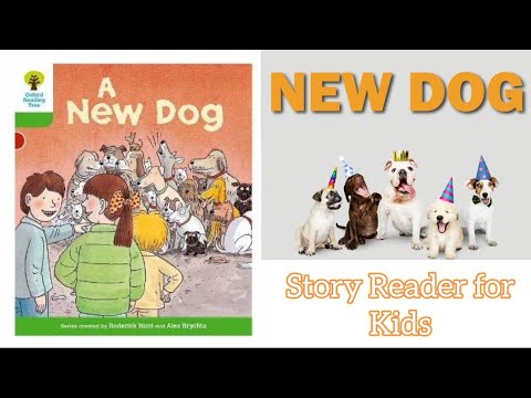 ORT | A New Dog | Story for kids| Oxford Reading tree| New dog | #chip ...