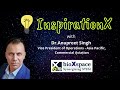 Inspirationx with dr anupreet singh  pathways to reach the aviation industry