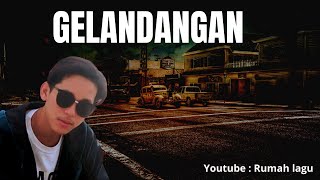 Rumah Lagu : Gelandangan Cipt. H. Rhoma Irama. Cover by Revo Ramon