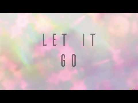 Let It Go (Release Video)
