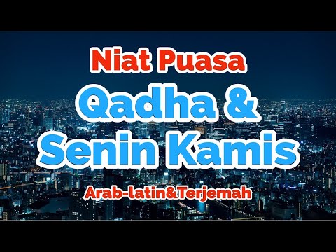 Niat Puasa Qadha dan Senin Kamis