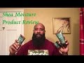 Shea Moisture Product Review!!