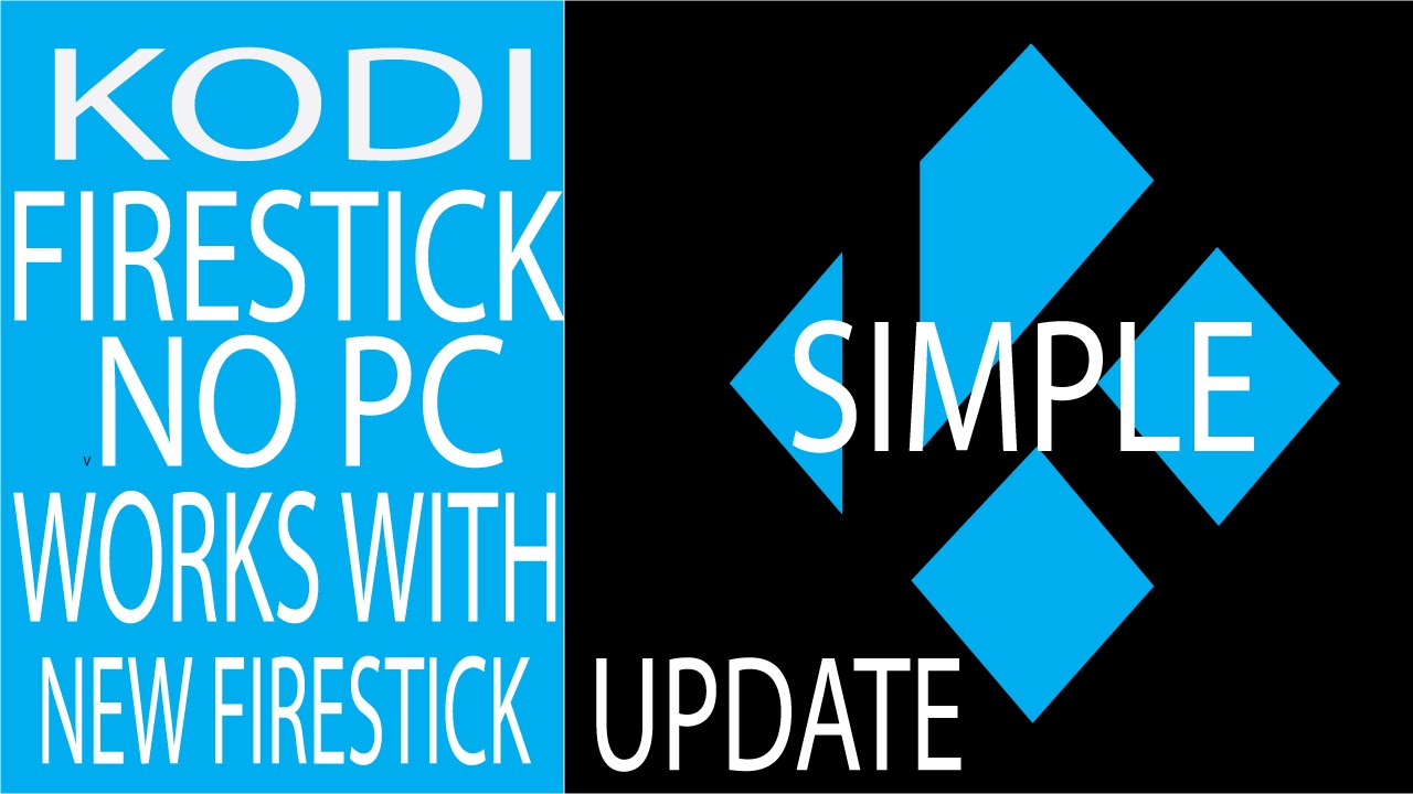 INSTALL KODI ON FIRESTICK NO PC W/ICON UPDATE NEW FIRESTICK COMPATIBLE SIMPLEST METHOD - YouTube