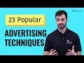 23 Advertising Techniques Used to Create Powerful and Persuasive Ads