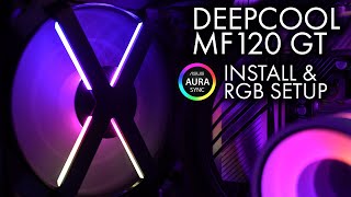 DeepCool RGB Install and Setup + AuraSync ft. DeepCool MF120GT