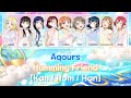 [Full] Humming Friend - Aqours (Color Coded Lyrics) [Kan/Rom/Han]│Love Live!