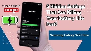 5 Hidden Samsung Galaxy S22 Ultra Settings That Are Killing Your Battery Life Fast — Fix These Now