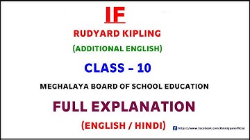 IF || Rudyard Kipling || Full Explanation || Class - 10 || Additional English || MBOSE