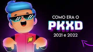 Como Era O Pk Xd Em 2021 E 2022 - Pt 2