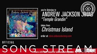 Video thumbnail of "AJJ - Temple Grandin (Official Audio)"