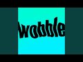 Wobble