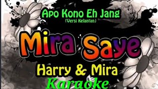 Harry & Mira - Mira Saye (Karaoke)
