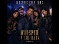 ELECTRIC CITY FUNK   Whisper in the dark