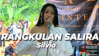 RANGKULAN SALIRA - SILVIA ( LIVE SHOW ARJASARI )