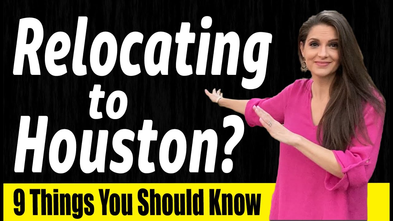 Relocating From California Or New York To Houston Texas? Top 9 Things You Should Know