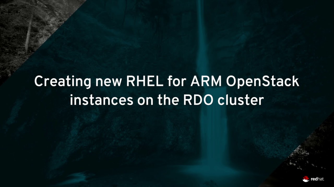 RDO OpenStack on RHEL for ARM (Qualcomm Centriq 2400) - YouTube