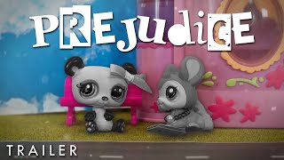 LPS: Prejudice (TRAILER)