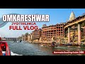 OMKARESHWAR JYOTIRLINGA: Full Guide, Narmada Boating &amp; Temple Visit 🙏✨ #travelvlog #dailyvlog 