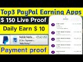 Top 3 PayPal Cash Earning Apps for Android in India Live proof Today December 2022 | PayPal Earning