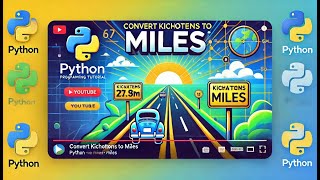 "Convert Kilometers to Miles with Python - Step-by-Step Tutorial"