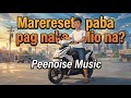 Marereset Paba Pag Naka Mio Na - Peenoise Music (Official music video)