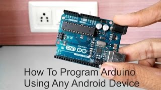 How To Program Arduino Using Any Android Device